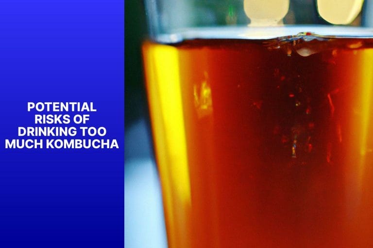 Potential Risks of Drinking Too Much Kombucha - how much is too much kombucha 