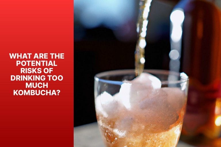 What Are the Potential Risks of Drinking Too Much Kombucha? - how much kombucha should you drink 