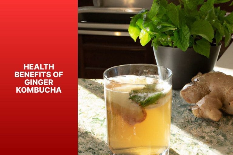 Health Benefits of Ginger Kombucha - how to make ginger kombucha 