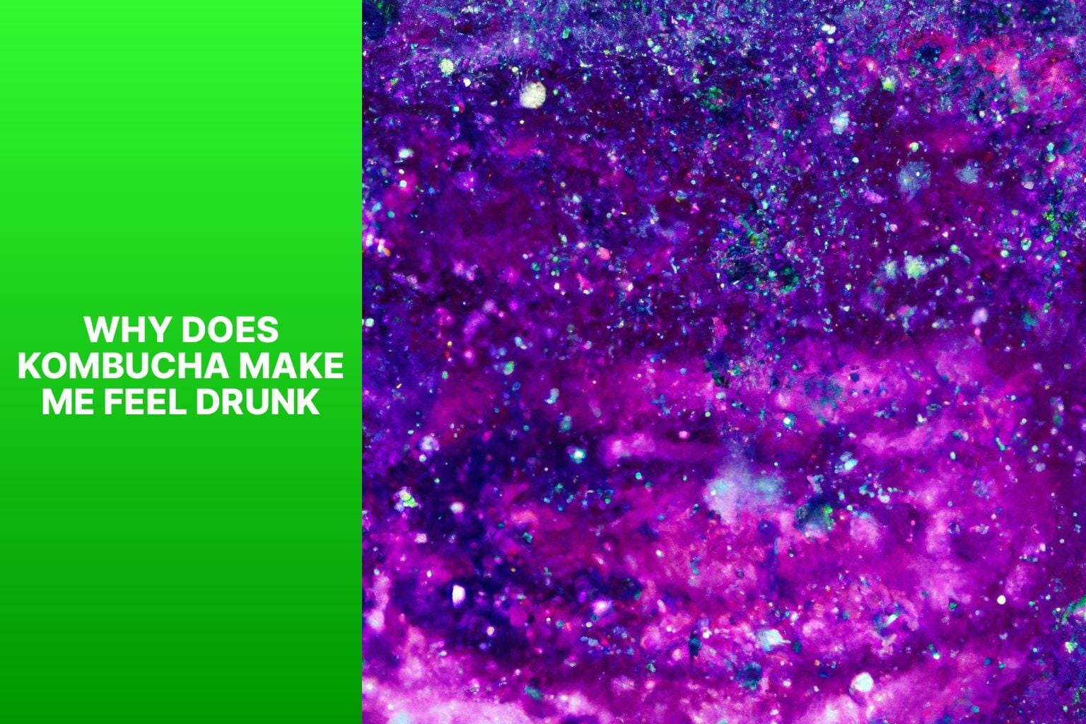 Why does kombucha make me feel drunk?